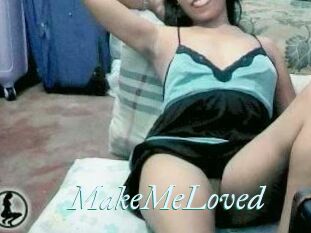 MakeMeLoved