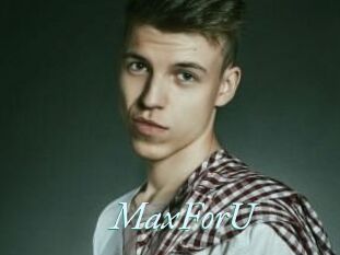 MaxForU