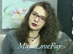 MayaLoveFay