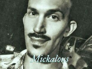 Mickalous
