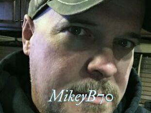 MikeyB70