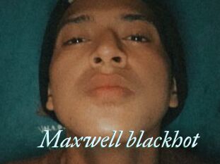 Maxwell_blackhot