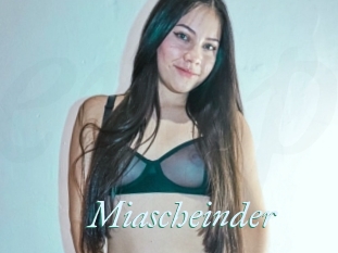 Miascheinder