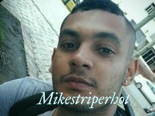 Mikestriperhot