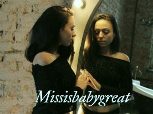 Missisbabygreat