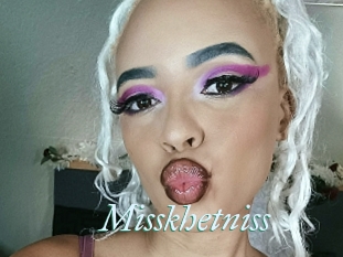 Misskhetniss