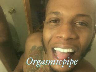 Orgasmicpipe