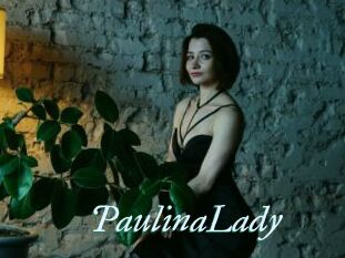 PaulinaLady