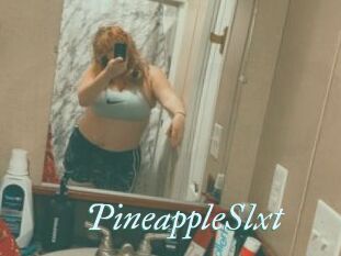 PineappleSlxt