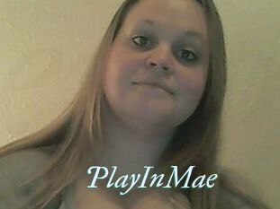 PlayInMae