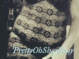PrettyOhShayShay