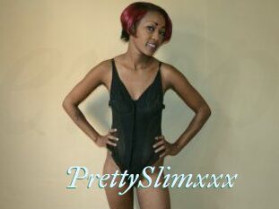 PrettySlimxxx