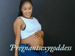 Pregnantsexygoddess