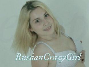 RussianCrazyGirl