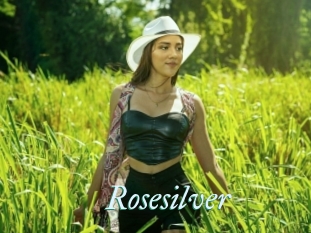 Rosesilver