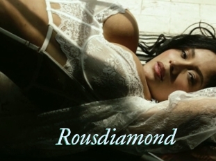 Rousdiamond