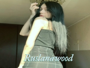 Ruslanawood