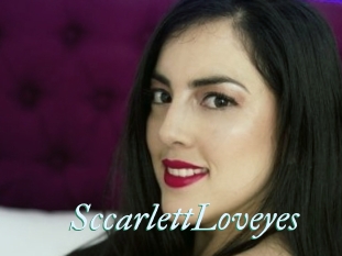 SccarlettLoveyes