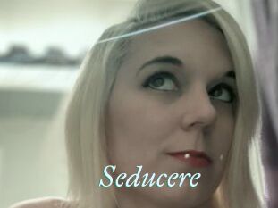 Seducere