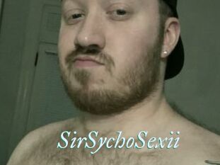SirSychoSexii