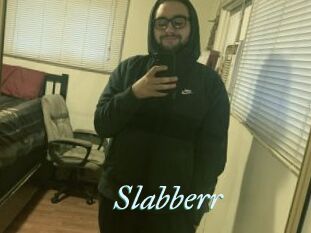 Slabberr