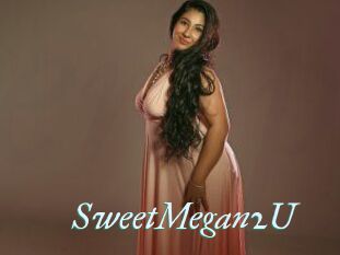 SweetMegan2U