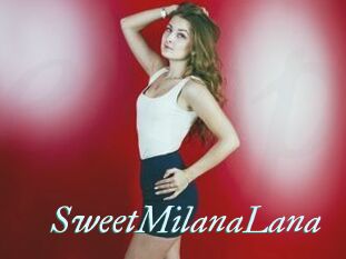 SweetMilanaLana