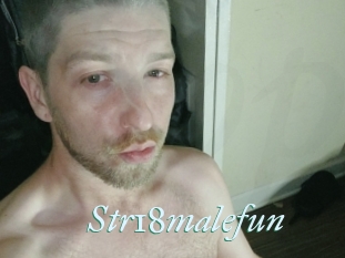 Str18malefun