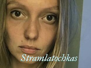 Stramlatochkas