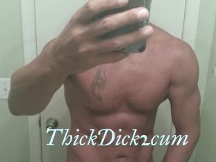 ThickDick2cum