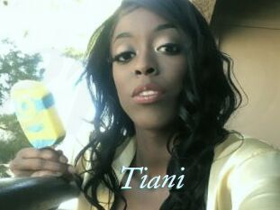 Tiani