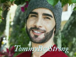 TommyBoyStrong