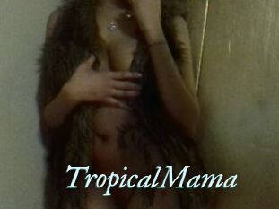 TropicalMama