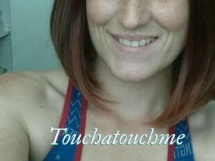 Touchatouchme