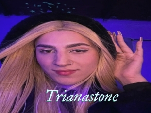 Trianastone