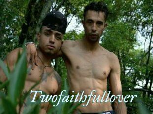 Twofaithfullover