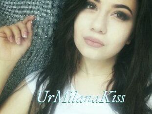 UrMilanaKiss_