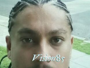 Vision85