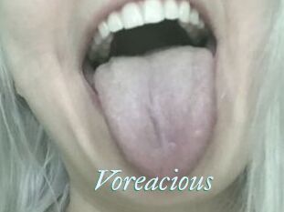 Voreacious