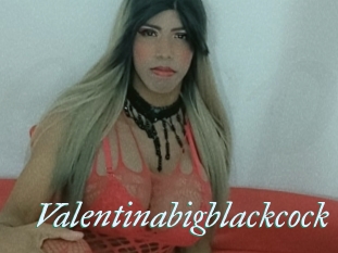 Valentinabigblackcock