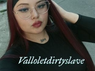 Valloletdirtyslave