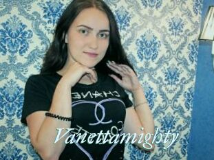 Vanettamighty