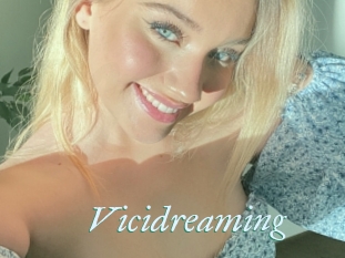 Vicidreaming