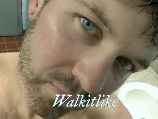 Walkitlike