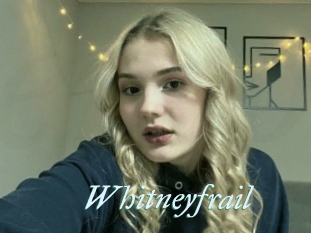 Whitneyfrail