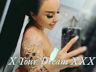 X_Your_Dream_XXX