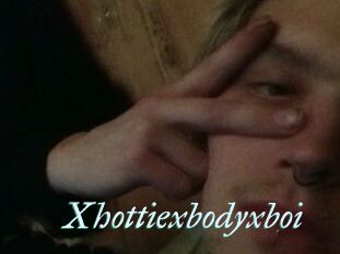 Xhottiexbodyxboi