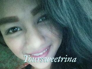 Yoursweetrina