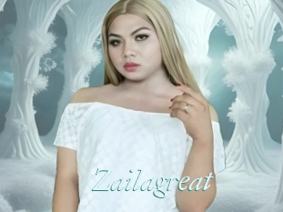 Zailagreat